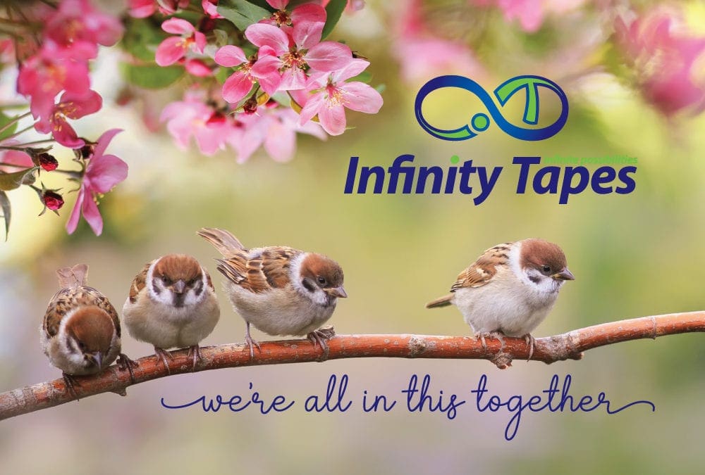 Closing & Securing News from Infinity Tapes – Spring 2020