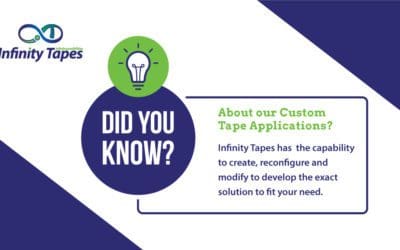 Did you know Infinity Tapes offers a variety of custom tape solutions?